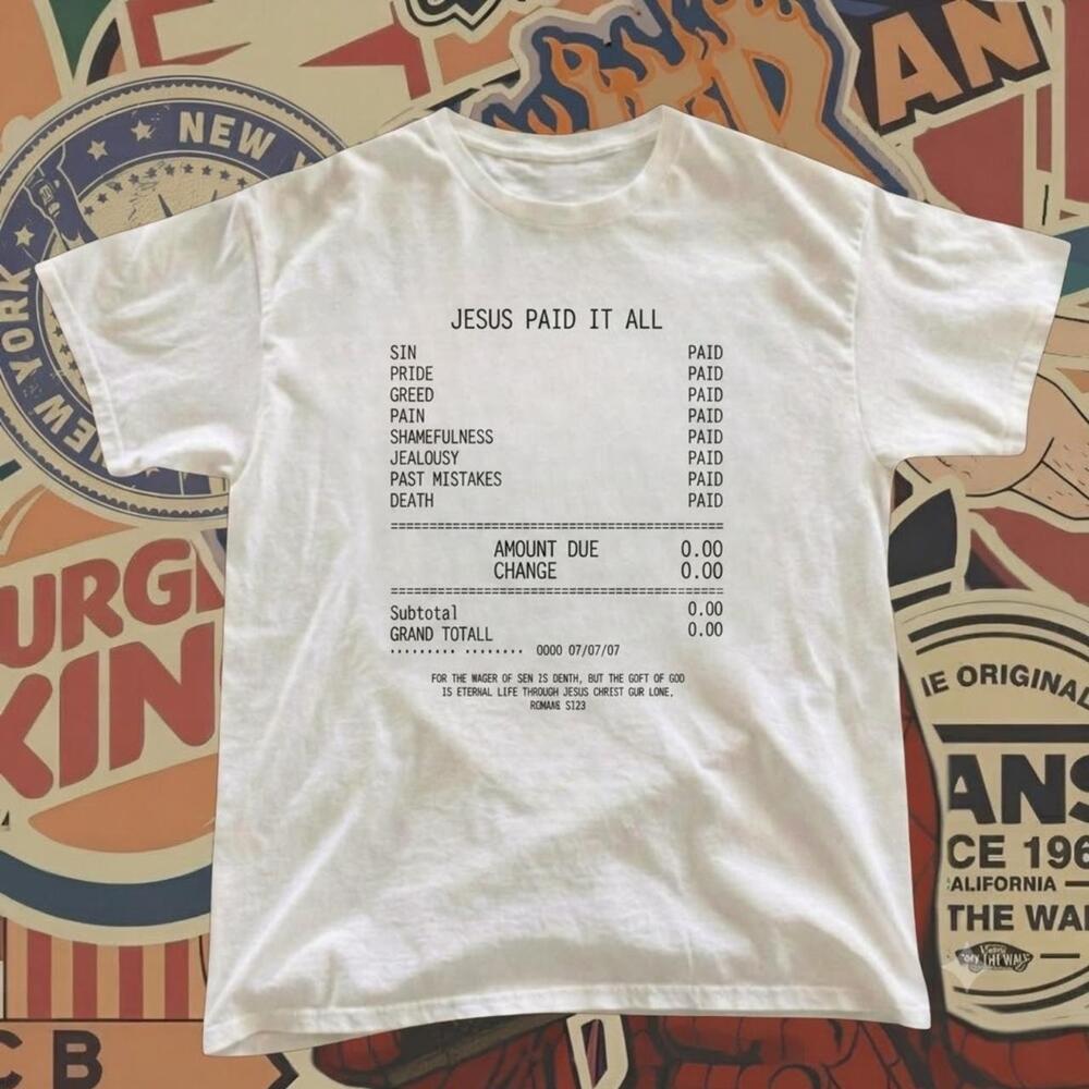 Jesus Paid It All White T Shirt